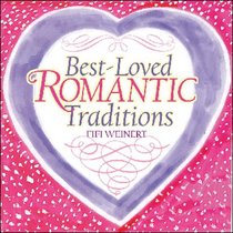 Best-Loved Romantic Traditions