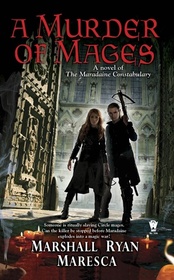 A Murder of Mages (The Maradaine Constabulary, Bk 1)