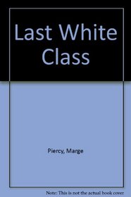 Last White Class
