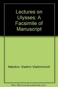 Lectures on Ulysses: A Facsimile of Manuscript