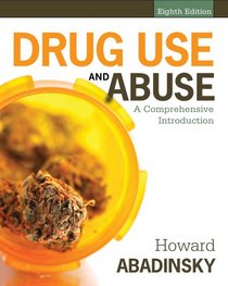 Drug Use and Abuse: A Comprehensive Introduction