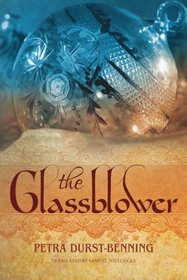 The Glassblower (Glassblower, Bk 1)