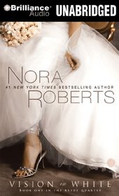 Vision in White (Bride (Nora Roberts) Series)