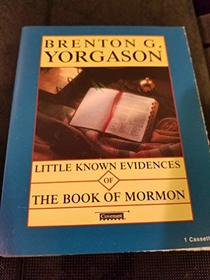 Little Known Evidences of the Book of Mormon