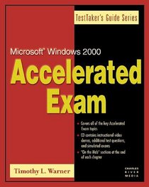 MCSE Accelerated Exams: TestTaker's Guide Series