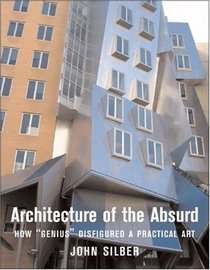 Architecture of the Absurd: How 