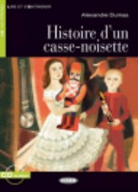 Histoire D'Un Casse-Noisette+cd (Lire Et S'Entrainer) (French Edition)
