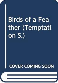 Birds of a Feather (Temptation S.)