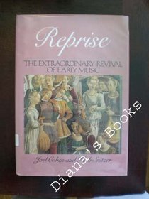 Reprise: Revival of Early Music