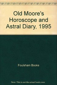 Old Moore's Horoscope and Astral Diary, 1995