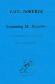 Becoming Mr. Nobody: Philosophy and Poetry of John Cowper Powys