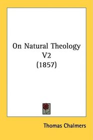 On Natural Theology V2 (1857)