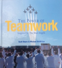 The Power of Teamwork: Inspired By the Blue Angels