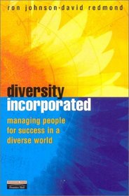 Diversity Incorporated: Managing People for Success in a Diverse World (Financial Times Series)
