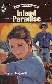 Inland Paradise (Harlequin Romance, No 2047)