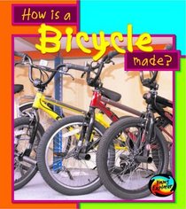 How Is a Bicycle Made? (How Are Things Made)