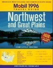 Mobil: Northwest and Great Plains 1996 (Mobil Travel Guide Northwest (Id, Or, Vancouver Bc, Wa))