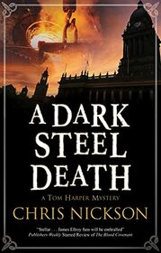 A Dark Steel Death (Tom Harper, Bk 10)