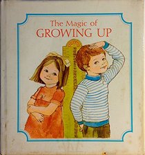 The magic of growing up
