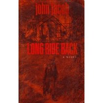Long Ride Back: A Novel