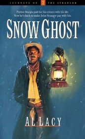 Snow Ghost (Journeys of the Stranger, Bk 7)