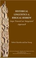 Historical Linguistics and Biblical Hebrew: Steps Toward an Integrated Approach (Ancient Near East Monographs)