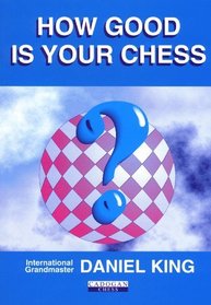 How Good is Your Chess?
