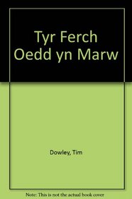 Tyr Ferch Oedd Yn Marw