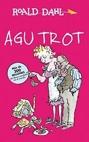 Agu Trot (Esio Trot) (Alfaguara Clasicos) (Spanish Edition)