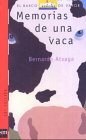 Memorias de una vaca/ Memories of a Cow (El Barco De Vapor/ the Steam Boat)