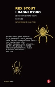 I ragni d'oro. Le inchieste di Nero Wolfe (The Golden Spiders) (Nero Wolfe, Bk 22) (Italian Edition)