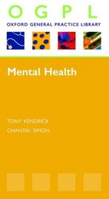 Mental Health (Ogpl (Oxford General Practice Library))