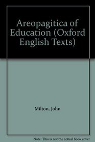 Areopagitica of Education (Oxford English Texts)