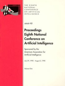 AAAI-90: Proceedings of the 8th National Conference on Artificial Intelligence