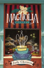 Magnolia Market (Trumpet & Vine)