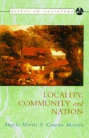 Locality, Community and Nation (Access to Sociology S.)