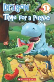 Time for a Picnic (Dragon) (Scholastic Reader: Level 1)