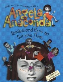 Families and How to Survive Them (Angela Anaconda)