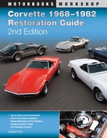 Corvette 1968-1982 Restoration Guide, Second Edition (Motorbooks Workshop)