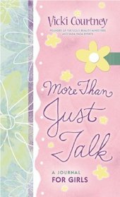 More Than Just Talk: A Journal for Girls