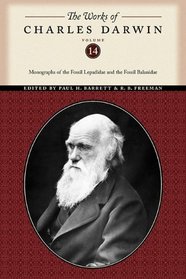 The Works of Charles Darwin, Volume 14: Monographs of the Fossil Lepadidae and the Fossil Balanidae