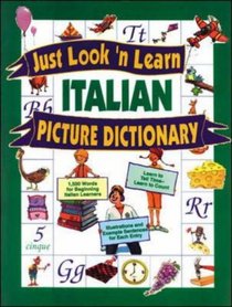 Just Look'N Learn Italian Picture Dictionary (Just Look'n Learn Picture Dictionary Series)