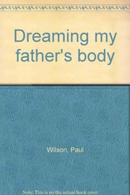 Dreaming my father's body