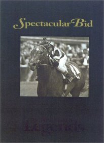 Spectacular Bid (Thoroughbred Legends)