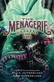 Krakens and Lies (The Menagerie, Bk 3)