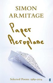 Paper Aeroplane: Selected Poems 1989-2014