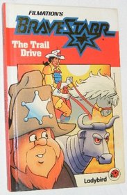 Marshal Bravestarr: The Trail Drive