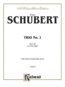 Trio No. 1 in B-Flat Major, Op. 99 (Kalmus Edition)