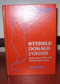 Sterile Dosage Forms: Their Preparation and Clinical Application