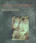 The Uses of Adversity (Pitt Poetry Series)